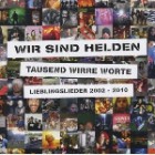 Wir Sind Helden - Tausend Wirre Worte-Lieblingslieder 2002-2010