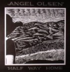 Angel Olsen - Half Way Home