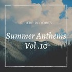 Summer Anthems Vol.10