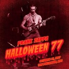 Frank Zappa - Halloween 77 (Live At The Palladium, NYC)