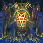 Anthrax - For All Kings (Deluxe Edition)