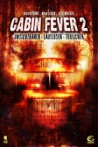 Cabin Fever 2 3D