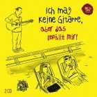 Ich Mag Keine Gitarre, Aber Das Gefaellt Mir