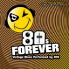80's Forever (DJ Friendly Edition)