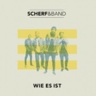 Scherf Und Band - Wie Es Ist