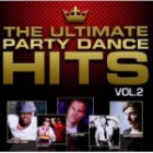 The Ultimate Party Dance Hits Vol.2