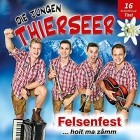 Die Jungen Thierseer - Felsenfest Hoit Ma Zamm