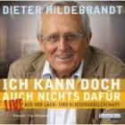 Dieter Hildebrandt - Ich kann doch auch nichts dafür