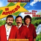 Die Amigos - Die Ersten Hits