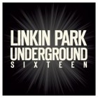 Linkin Park - Underground Sixteen