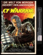 Cy Warrior - Die Welt von morgen gehört den Androiden