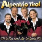 Alpentrio Tirol - Rot Sind Die Rosen (Silber Edition, Folge 2)