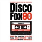 Disco Fox 80 Volume 2 - The Original Maxi-Singles Collection