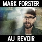 Mark Forster - Au Revoir