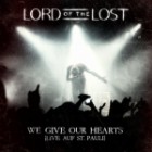 Lord Of The Lost - We Give Our Hearts (Live Auf St. Pauli)