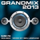 Grandmix 2013 (Mixed By Ben Liebrand)