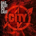 City - Das Blut so laut