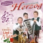 Familienmusik Herzog - Ein Kleines Lied Fuer Mama