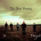 The Bad Apples - Played