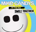 Mike Candys - Smile Together-In The Mix