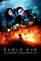 Eagle Eye - Außer Kontrolle