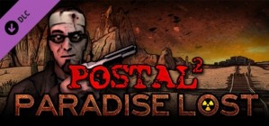 POSTAL 2 Paradise Lost