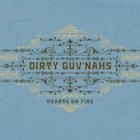 The Dirty Guvnahs - Hearts On Fire