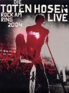 Die Toten Hosen - Rock Am Ring 2004