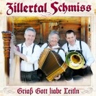 Zillertal Schmiss - Griass Gott Liabe Leitln