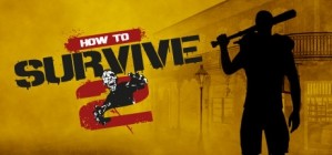 How To Survive 2 Dead Dynamite