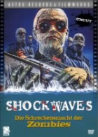 Shock Waves - Die aus der Tiefe kamen ( uncut )