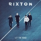 Rixton - Let The Road (Deluxe Edition)