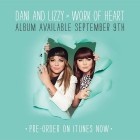 Dani And Lizzy - Work Of Heart