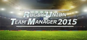 Rugby Union Team Manager 2015