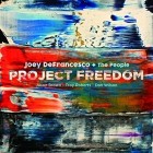 Joey Defrancesco And The People - Project Freedom