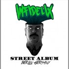 Infidelix - Street Album