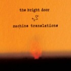 Machine Translations - The Bright Door