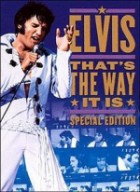 Elvis Presley: That´s the way it is 