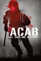 A.C.A.B.: All Cops Are Bastards