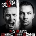 NEXXT - Bis Alles Wieder Sinn Macht