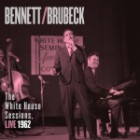Tony Bennett & Dave Brubeck-The White House Sessions, Live 1962