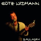 Goetz Widmann - Balladen