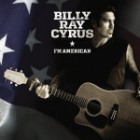 Billy Ray Cyrus - Im American