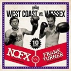 NOFX & Frank Turner - West Coast vs Wessex