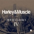 Harley & Muscle Presents House Classics IV