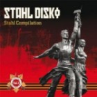 Stahl Disko - Stahl Compilation Vol.1