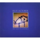 Blue October - Any Man In America