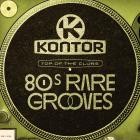 Kontor Top Of The Club - 80s Rare Grooves All