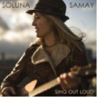 Soluna Samay - Sing Out Loud