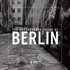 The Underground Sound of Berlin Vol.9